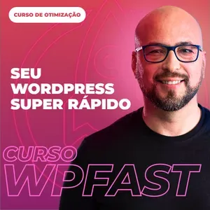 Capa: WP Fast: Baixar Curso WordPress Super Otimizado – Elementor