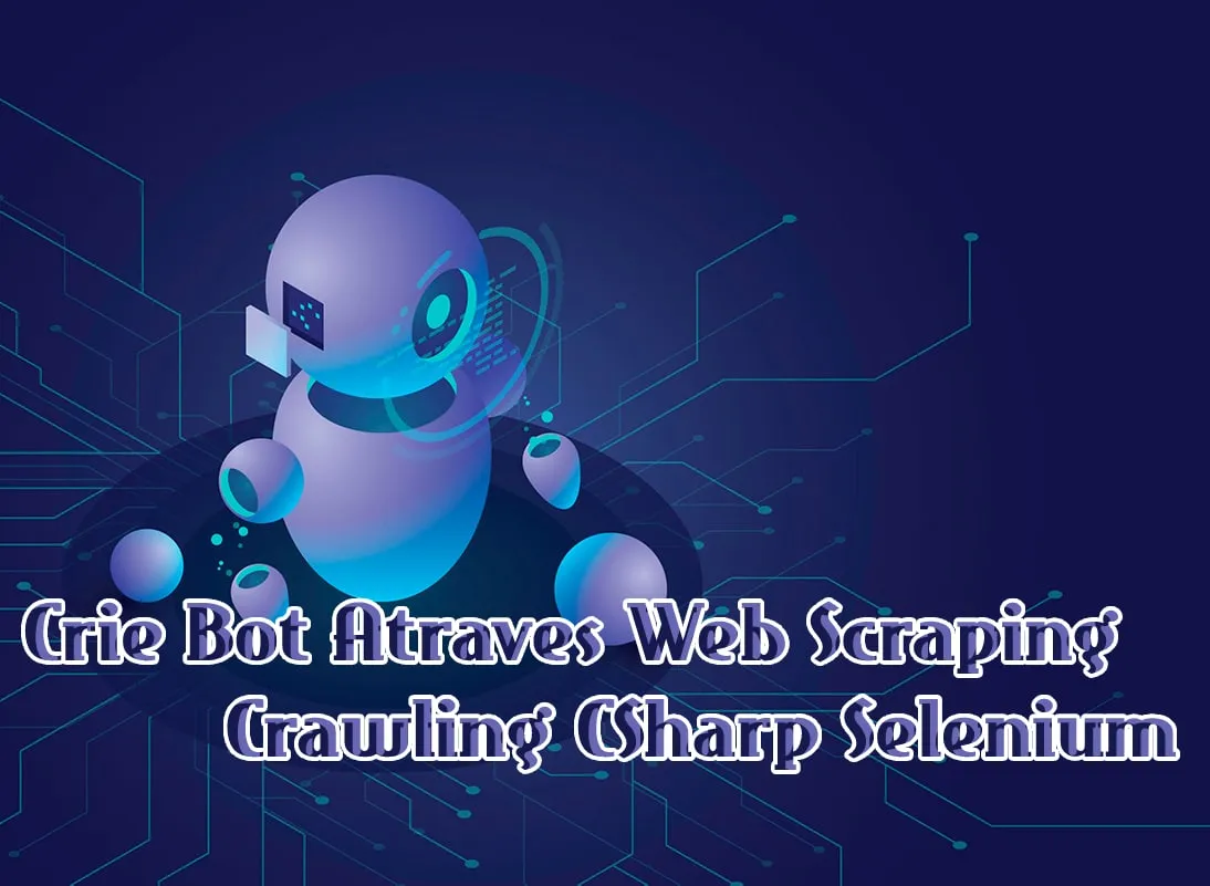 Capa: Baixar Curso C# Selenium Web Scraping Paulo Rogerio Martins Completo