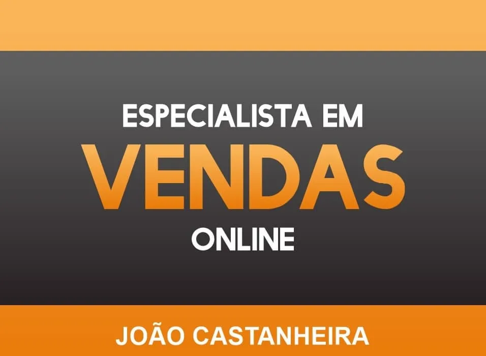 Capa: João Castanheira: Baixar Curso Especialista em Vendas Online Agora!
