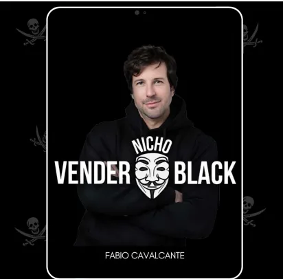 Capa: Curso Vender Nicho Black Fabio Cavalcanti: Baixar Arquivos Agora!