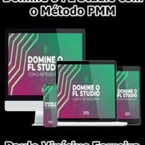 Capa: Baixar Curso FL Studio Método PMM – Paulo Vinícius Ferreira