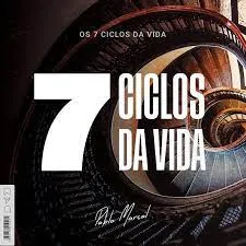 Capa: Baixar “Os 7 Ciclos da Vida” de Pablo Marçal em PDF