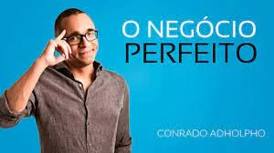 Capa: Baixar O Negócio Perfeito: Conrado Adolpho Curso Completo