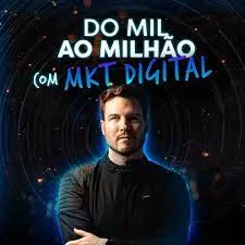 Capa: Do Mil ao Milhão com Marketing Digital: Baixar Curso Completo