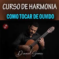 Capa: Baixar Curso Prático de Harmonia Daniel Gomes em Alta Qualidade
