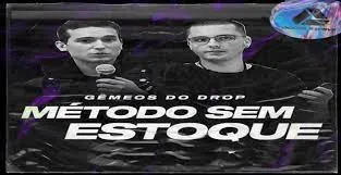 Capa: CURSO MÉTODO SEM ESTOQUE GÊMEOS DO DROP DOWNLOAD OFICIAL