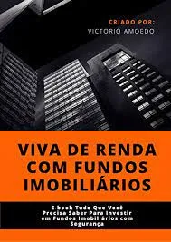 Capa: Baixar Curso Viva De Renda Com Fundos Imobiliários Arthur Vieira