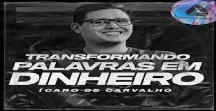 Capa: Transformando Palavras em Dinheiro 2.0: Baixar Curso Ícaro de Carvalho