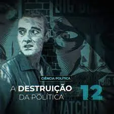 Capa: Brasil Paralelo: Baixar “A Destruição da Política” – Curso Completo