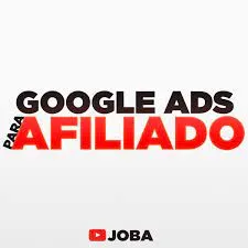 Capa: Download Curso JOBA: Estratégias de Google Ads para Afiliados