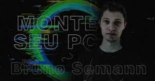 Capa: Baixar Curso Monte Seu PC Bruno Semann: Guia Completo