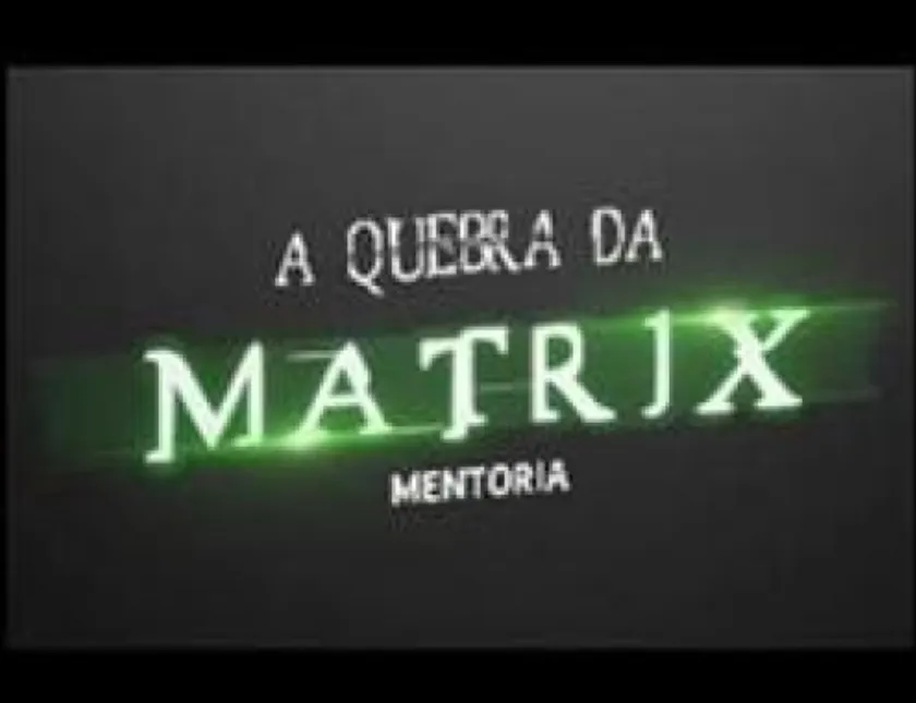 Capa: Mentoria Quebrando a Matrix Iuri Meira Download Completo