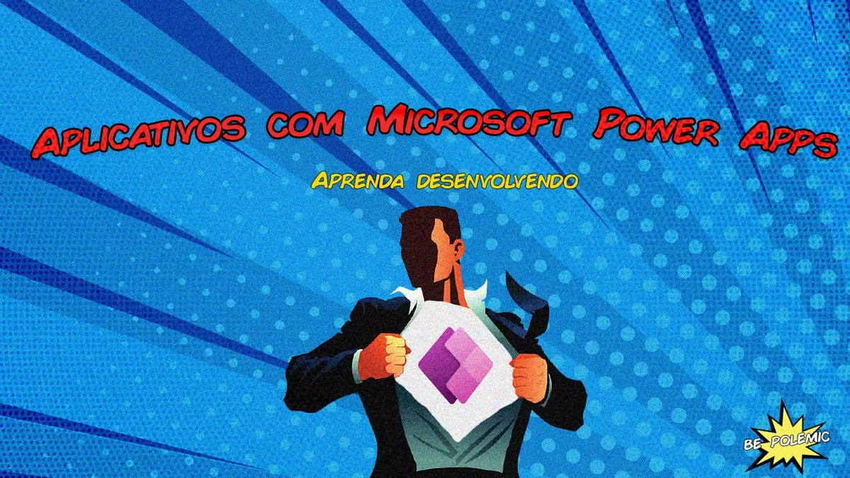 Capa: Dev App Microsoft Power Apps: Baixar Curso Completo 2021