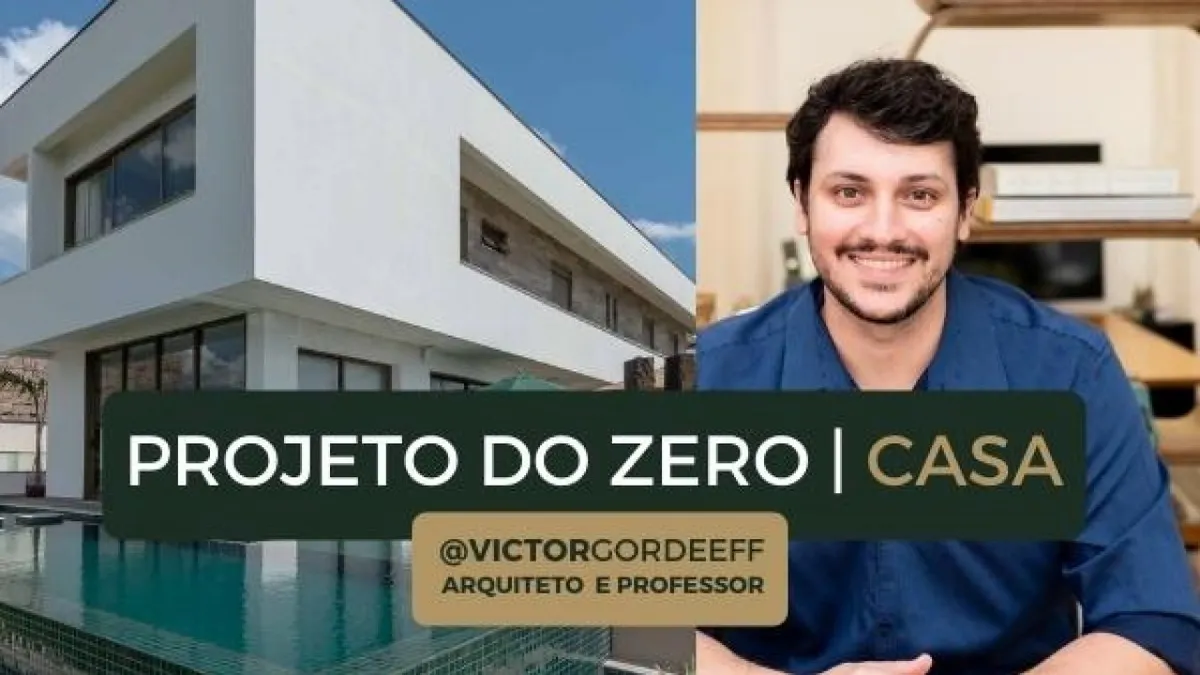 Capa: Victor Gordeeff – Arquitetura Completa | Baixar Curso 202*