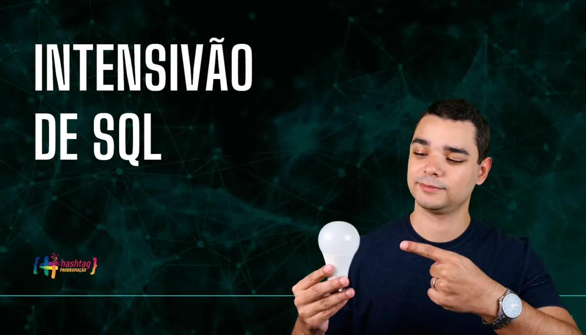 Capa: Baixar Intensivão de SQL (Hashtag Treinamentos) Completo