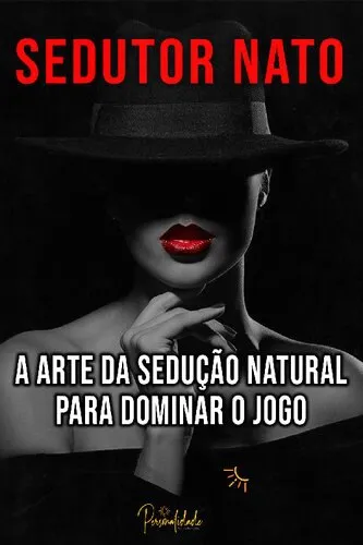 Capa: Baixar Arte da Sedução: Domine a Arte da Conexão Social