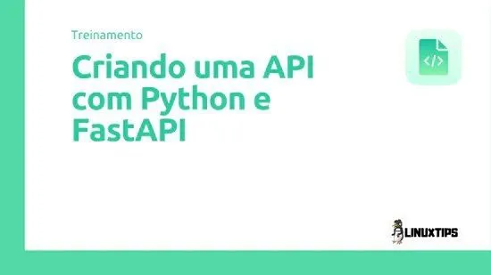 Capa: Baixar Curso Python e FastAPI: API Completa (LinuxTips) Download