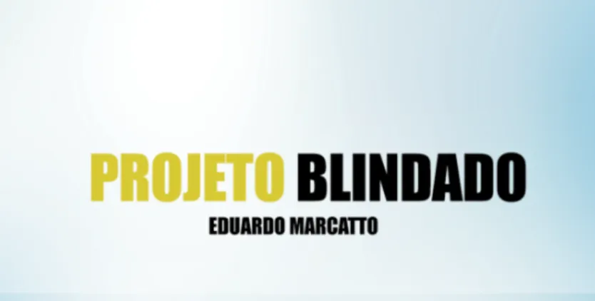 Capa: Projeto Blindado Eduardo Marcato: Baixe Agora | Cursos Online