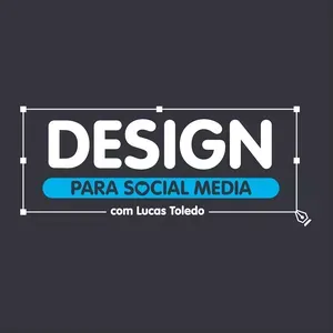 Capa: Baixar Curso Design para Social Media Lucas Toledo | Completo